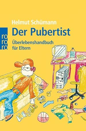 Seller image for Der Pubertist: berlebenshandbuch fr Eltern for sale by Gerald Wollermann