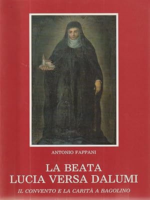Seller image for La Beata Lucia versa Dalumi for sale by Librodifaccia