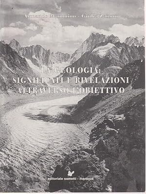 Bild des Verkufers fr La geologia significati e rivelazioni attraverso l'obiettivo zum Verkauf von Librodifaccia