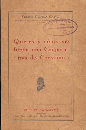 Immagine del venditore per QU ES Y COMO SE FUNDA UNA COOPERATIVA DE CONSUMO venduto da Librera Torren de Rueda