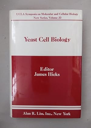 Yeast cell biology: Proceedings of a Cetus-UCLA Symposium on Yeast Cell Biology held in Keystone,...