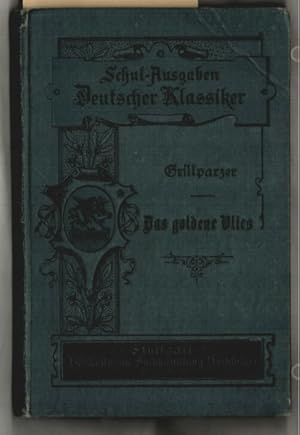 Das goldene Vlies : Dramatisches Gedicht in drei Abteilungen. von Franz Grillparzer, mit Einleitu...