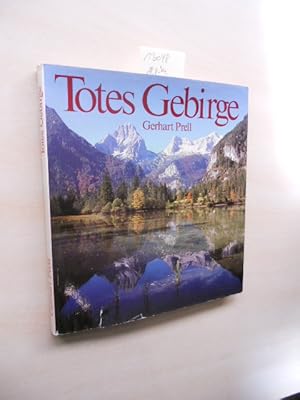 Totes Gebirge. Ein Landschaftsbuch über die Alpen zwischen Traun und Steyr.