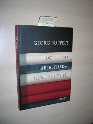 Bild des Verkufers fr Buch- und Bibliotheksgeschichte(n). zum Verkauf von Klaus Ennsthaler - Mister Book