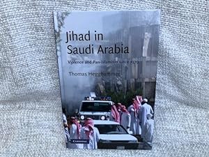 Jihad in Saudi Arabia (Cambridge Middle East Studies)