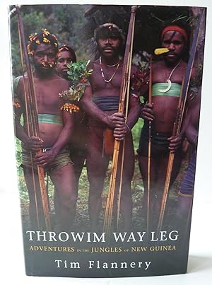 Throwim Way Leg. Adventures in the Jungels of New Guinea