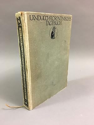 Imagen del vendedor de Ein florentinisches tagebuch, 1450-1516: nebsteiner anonymen fortsetzung, 1516-1542. Ubersetzt, eingeleitet und erklrt / von Marie Herzfeld. [Volume I of II]; Luca Landucci. A Florentine diary 1450 - 1516 in addition to an anonymous continuation 1516 - 1542. Translated, introduced and explained / by Marie Herzfeld a la venta por DuBois Rare Books