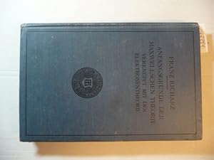 Bild des Verkufers fr Anfangsgrnde der Maxwellschen Theorie verknpft mit der Elektronentheorie. Mit 69 Figuren im Text zum Verkauf von Gebrauchtbcherlogistik  H.J. Lauterbach