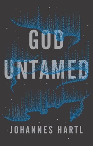 Imagen del vendedor de God Untamed a la venta por GreatBookPrices