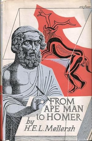 From Ape Man to Homer: The Story of the Beginnings of Western Civilization