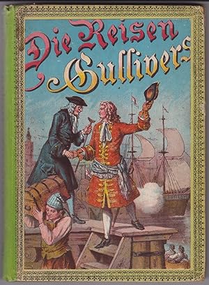 Die Reisen Gullivers. Für die Jugend bearbeitet und erzählt von -. Mit Farbendruckbildern nach Aq...