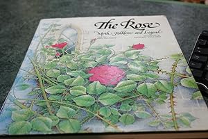 Seller image for The Rose: Myth, Folklore, and Legend for sale by SGOIS