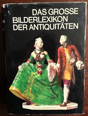 Imagen del vendedor de Das groe Bilderlexikon der Antiquitten. a la venta por buch-radel