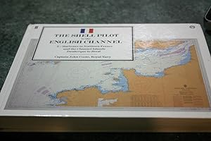 Seller image for The Shell Pilot to the English Channel: Harbours in Northern France and the Channel Islands : Dunkerque to Brest for sale by SGOIS