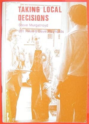 Taking Local Decisions: The Democratic Reform Of The Labour Party And Local Government