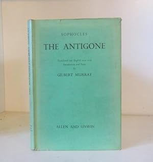 Seller image for The Antigone. Translated into English Rhyming Verse with Explanatory Notes for sale by BRIMSTONES