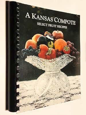 A Kansas Compote : Select Fruit Recipes