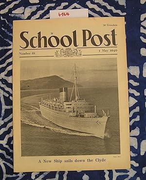 Image du vendeur pour School Post. A New Ship sails down the Clyde Number 61 01. May1949 mis en vente par Versandantiquariat Lesemeile