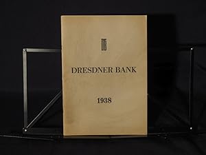 Dresdner Bank. Geschäftsbericht. Sechsundsechzigstes Geschäftsjahr. Vom 1. Januar 1938 bis 31. De...
