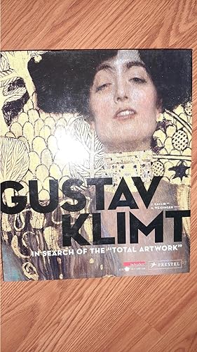 Seller image for Gustav Klimt: In Search of The, Total Artwork for sale by Darby Jones