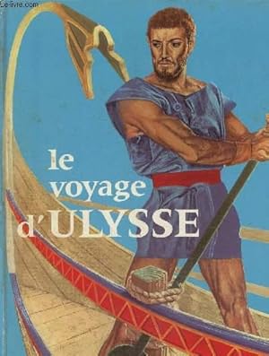 Bild des Verkufers fr Le voyage d'Ulysse zum Verkauf von Le-Livre