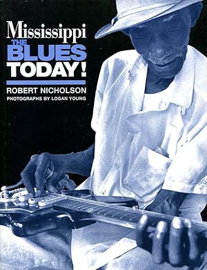 Imagen del vendedor de Mississippi Blues Today a la venta por Godley Books