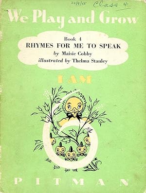 We Play and Grow Book 4- Rhymes for Me to Speak - I am 6