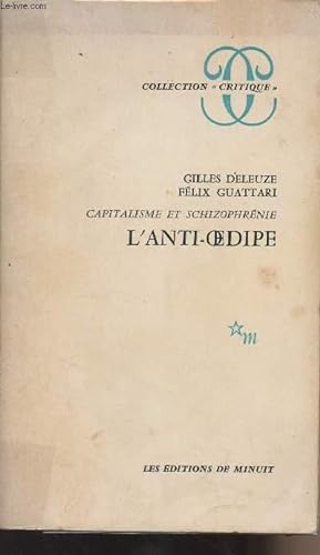 Bild des Verkufers fr Capitalisme et schizophrnie - L'anti-Oedipe - collection "Critique" zum Verkauf von Le-Livre