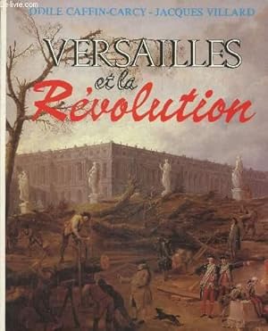 Bild des Verkufers fr Versailles et la rvolution zum Verkauf von Le-Livre