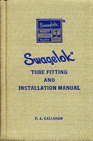 Imagen del vendedor de Swagelok Tube Fitting and Installation Manual a la venta por Godley Books