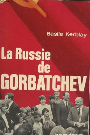 Bild des Verkufers fr La Russie de Gorbatchev zum Verkauf von Le-Livre