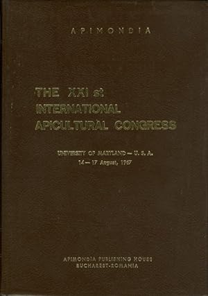 The XXI st International Apicultural Congress, University of Maryland, 14-17 August, 1967