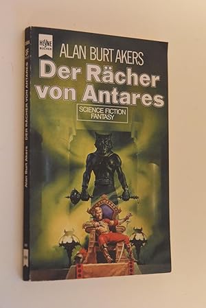 Bulmer, Kenneth: Abenteuer Dray Prescots; Teil: 10., Der Rächer von Antares: Fantasy-Roman. [Havi...