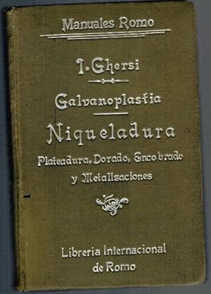 Image du vendeur pour GALVANOPLASTIA: NIQUELADURA, PLATEADURA, DORADO, ENCOBRADO, METALIZACIONES. COLORACIN Y DECORACIN QUMICA Y ELCTRICA DE LOS METALES mis en vente par Librera Dilogo