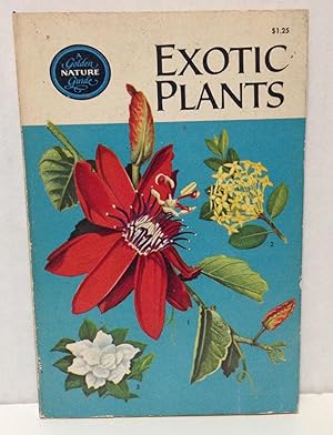 Image du vendeur pour Exotic Plants a Golden Nature Guide mis en vente par Philosopher's Stone Books