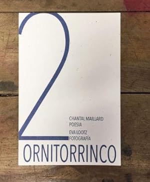 Nº 2 Ornitorrinco // Chantal Maillard - Eva Lootz.