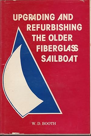 Upgrading and Refurbishing the Older Fiberglass Sailboat