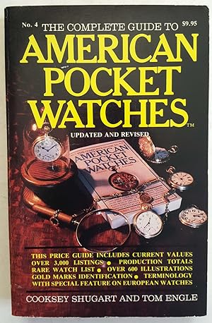 Seller image for The Complete Guide to American Pocket Watches, 1984 (Updated and Revised) for sale by Shoestring Collectibooks