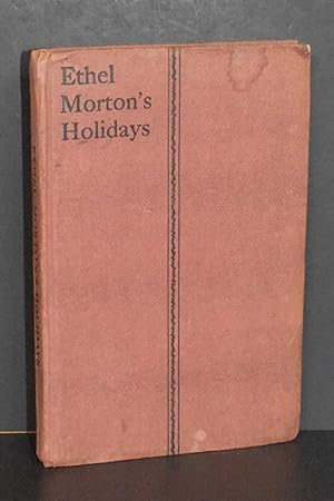 Seller image for Ethel Morton's Holidays for sale by Books by White/Walnut Valley Books