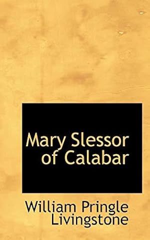 Imagen del vendedor de Mary Slessor of Calabar a la venta por WeBuyBooks