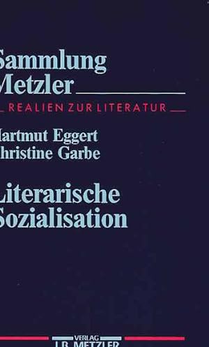 Literarische Sozialisation. Sammlung Metzler ; Bd. 287 : Realien zur Literatur