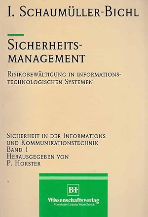 Sicherheitsmanagement : Risikobewältigung in informationstechnologischen Systemen. Sicherheit in ...