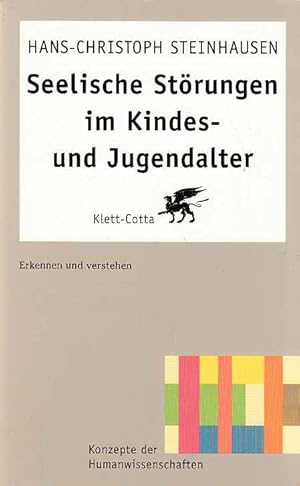 Immagine del venditore per Seelische Strungen im Kindes- und Jugendalter : erkennen und verstehen. Konzepte der Humanwissenschaften. venduto da Fundus-Online GbR Borkert Schwarz Zerfa