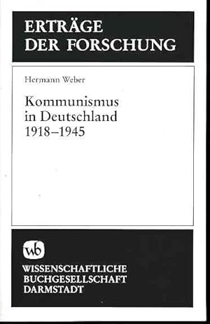 Kommunismus in Deutschland 1918-1945. Erträge der Forschung.