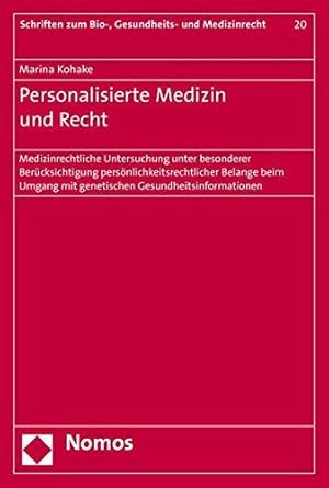 Immagine del venditore per Personalisierte Medizin Und Recht: Medizinrechtliche Untersuchung Unter Besonderer Berucksichtigung Personlichkeitsrechtlicher Belange Beim Umgang Mit . Zum Bio-, Gesundheits- Und Medizinrecht) venduto da WeBuyBooks