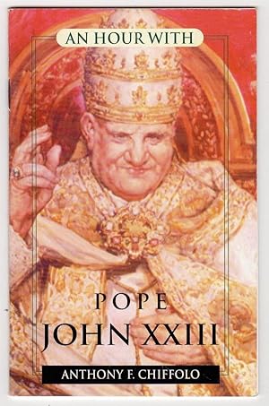 Seller image for AN HOUR WITH POPE JOHN XXIII (AN HOUR WITH.SERIES) for sale by Champ & Mabel Collectibles