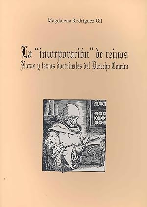 Seller image for La "incorporacion" de reinos. notas y textos doctrinales de for sale by Imosver