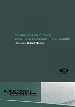 Seller image for Tiempo, forma y color: el arte en la literatura de azorin for sale by Imosver