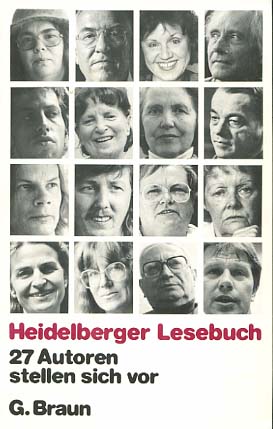 Heidelberger Lesebuch : 27 Autoren stellen sich vor. Elisabeth Alexander (Hg.). Mit Fotos von Pet...