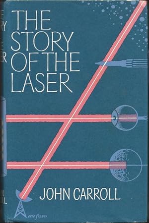 The Story of the Laser